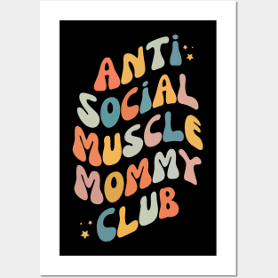 Anti Social Muscle Mommy Club Posters and Art